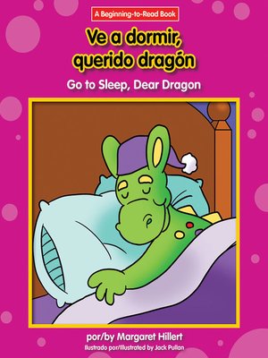 cover image of Ve a dormir, querido dragón / Go to Sleep, Dear Dragon